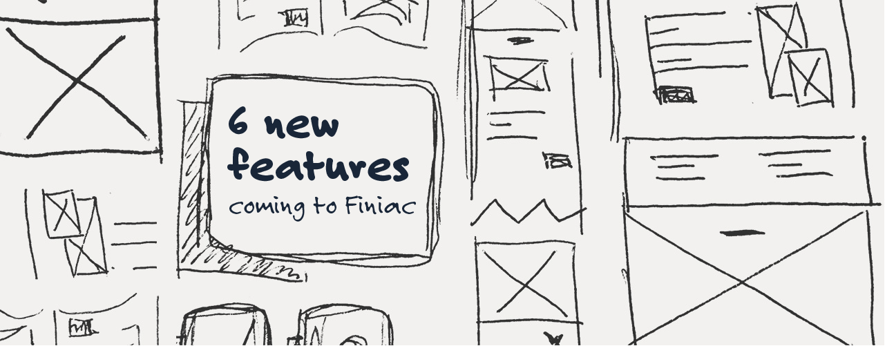 6 new features coming to Finiac image